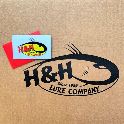 H&H Gift Card– H&H Lure Company